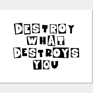 Destroy What Destroys You: Punk Wisdom Collection Posters and Art